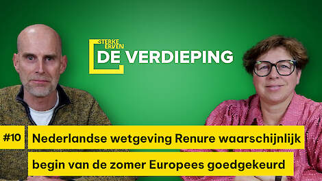 Nederlandse wetgeving Renure waarschijnlijk begin van de zomer Europees goedgekeurd - De Verdieping